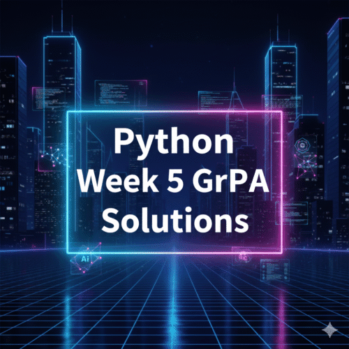 Python Week 5 GrPA Solutions | GradeBoost
